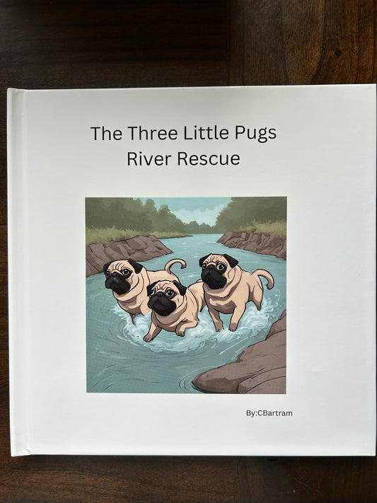 Book 4 - The Three Little Pugs River Rescue