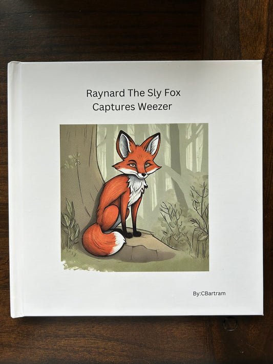 Book 6 - Raynard The Sly Fox Captures Weezer