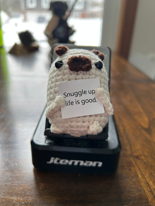 Snuggle up Life is Good- Positive Pug