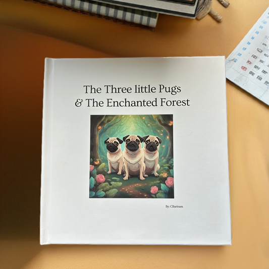 Book 2 - The Three Little Pugs & The Enchanted Forest